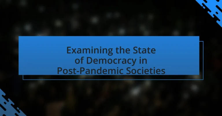Examining the State of Democracy in Post-Pandemic Societies