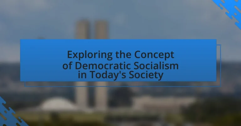 Exploring the Concept of Democratic Socialism in Today’s Society