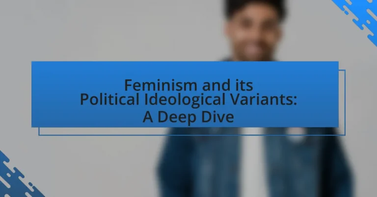Feminism and its Political Ideological Variants: A Deep Dive