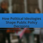 How Political Ideologies Shape Public Policy Decisions