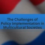 The Challenges of Policy Implementation in Multicultural Societies