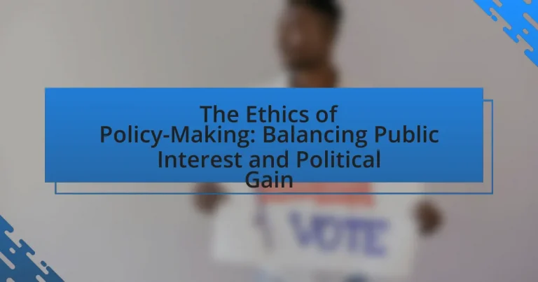 The Ethics of Policy-Making: Balancing Public Interest and Political Gain