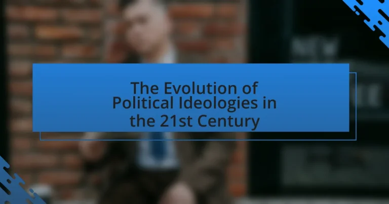 The Evolution of Political Ideologies in the 21st Century