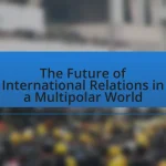 The Future of International Relations in a Multipolar World