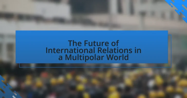 The Future of International Relations in a Multipolar World