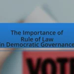 The Importance of Rule of Law in Democratic Governance