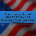 The Intersection of Health Policy and Governance in Pandemic Response