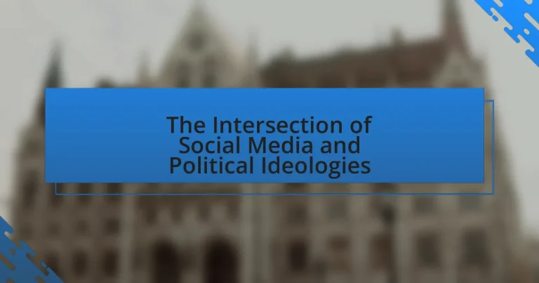 The Intersection of Social Media and Political Ideologies
