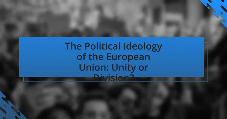 The Political Ideology of the European Union: Unity or Division?