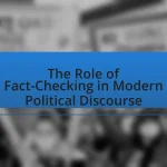 The Role of Fact-Checking in Modern Political Discourse