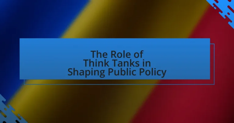 The Role of Think Tanks in Shaping Public Policy
