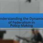 Understanding the Dynamics of Federalism in Policy Making