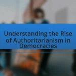 Understanding the Rise of Authoritarianism in Democracies