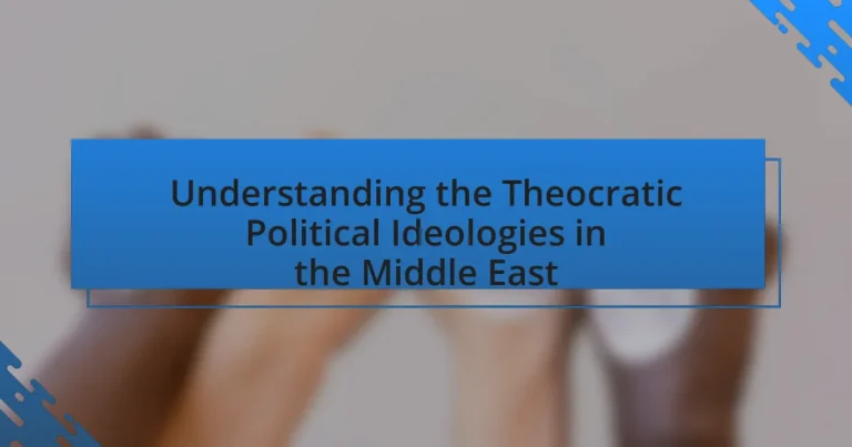 Understanding the Theocratic Political Ideologies in the Middle East