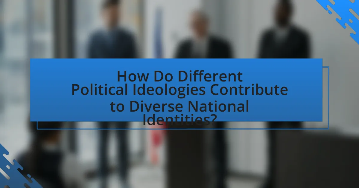How Do Different Political Ideologies Contribute to Diverse National Identities?