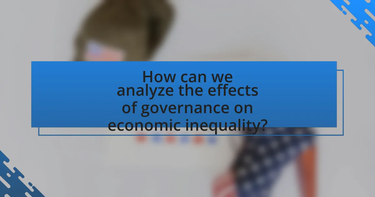 How can we analyze the effects of governance on economic inequality?