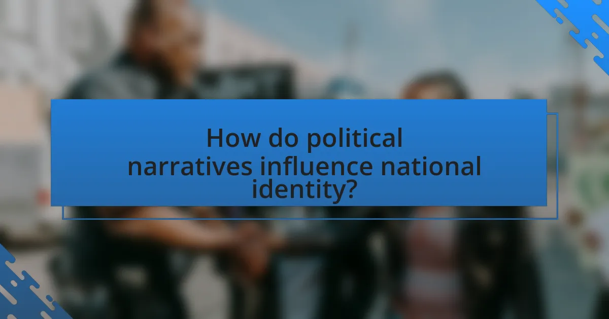 How do political narratives influence national identity?