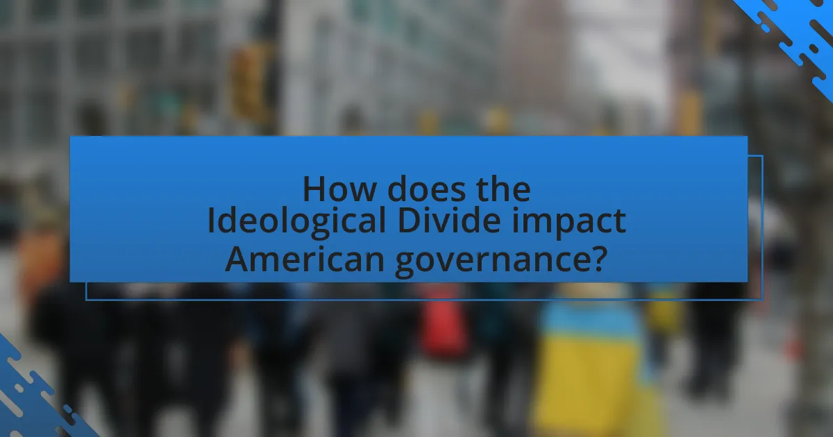 How does the Ideological Divide impact American governance?