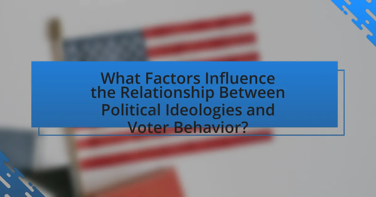 What Factors Influence the Relationship Between Political Ideologies and Voter Behavior?