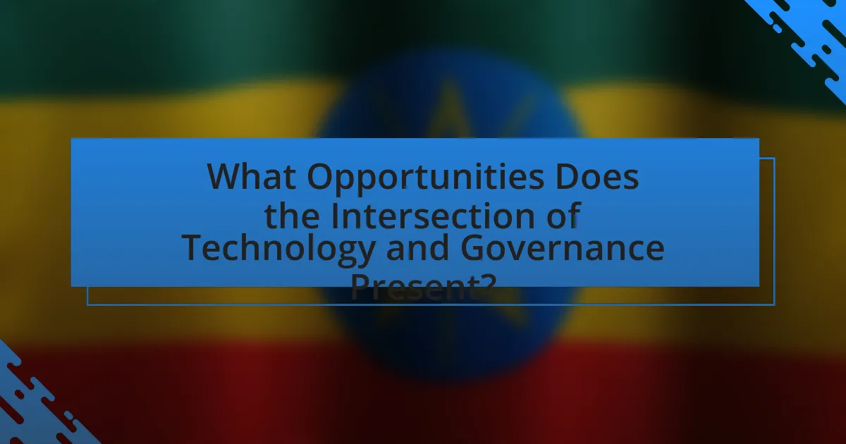 What Opportunities Does the Intersection of Technology and Governance Present?