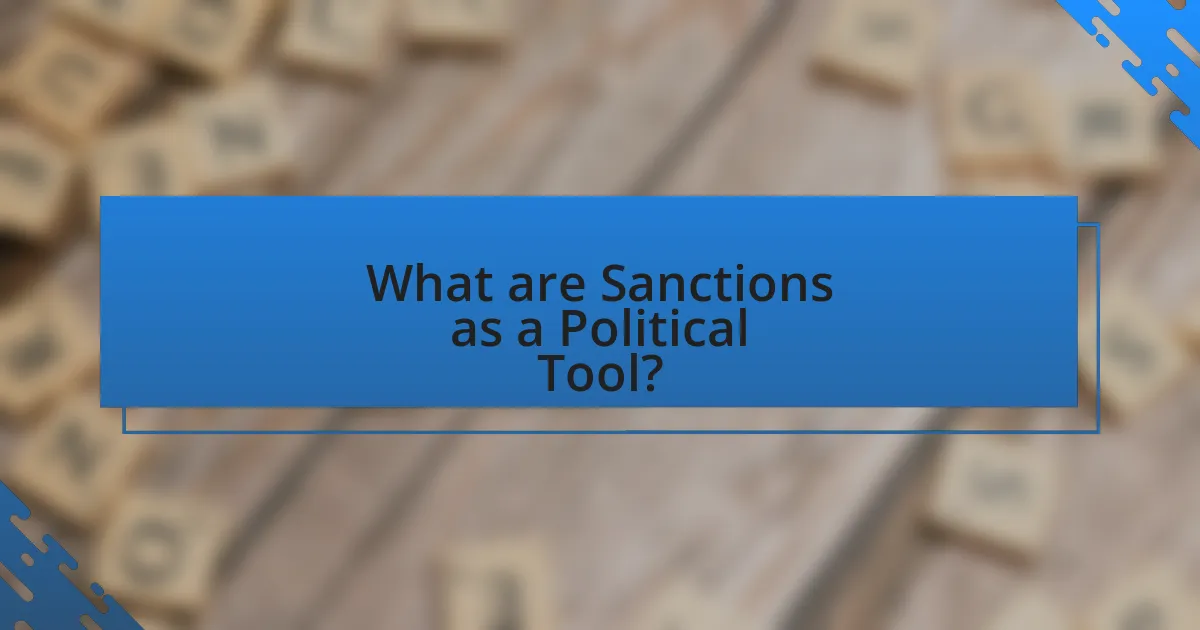 What are Sanctions as a Political Tool?