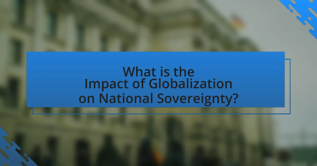 What is the Impact of Globalization on National Sovereignty?